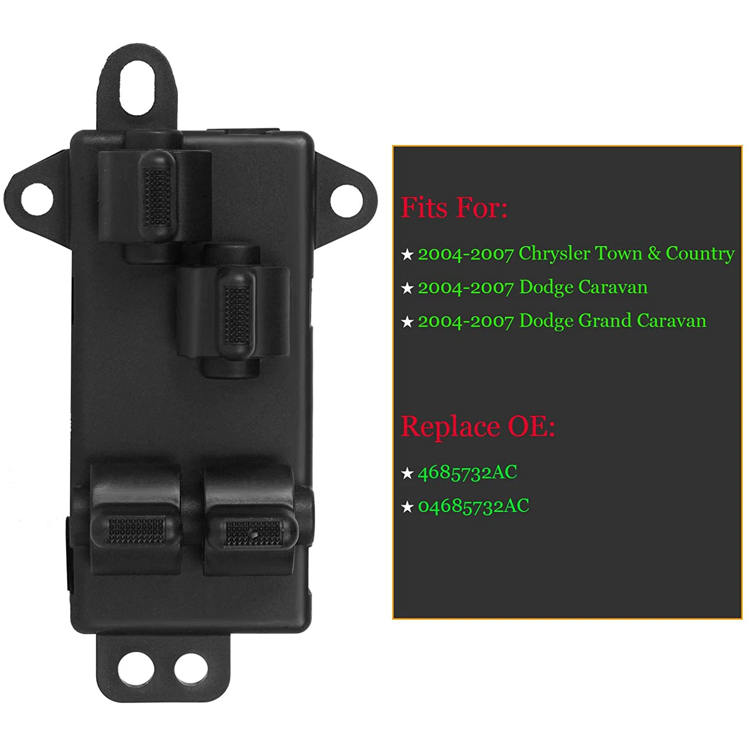 Driver Side Power Window Switch Replacement for 2004-2007 Chrysler Town & Country Dodge Caravan 04685732AC