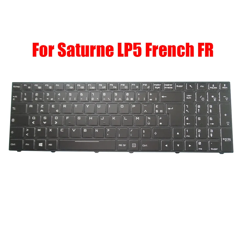 

French FR Laptop Keyboard For LDLC For Saturne LP5 LP5-8-S4 LP5-8-S4-H10 LP5-8-S4-P10 LP5-4-H10S LP5-4-H10S-H10 Backlit New