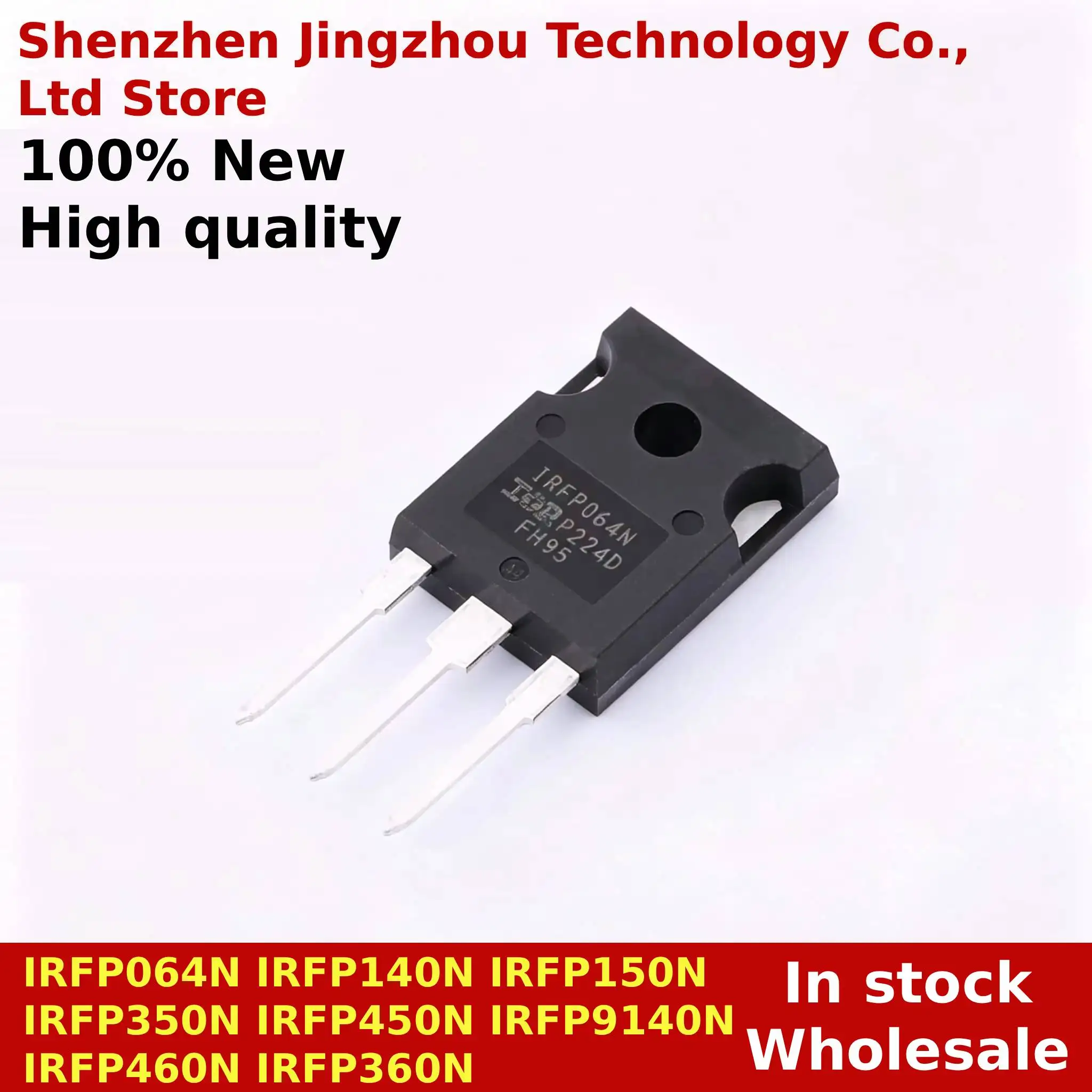 10/25/50PCS TO-247 IRFP064N IRFP140N IRFP150N IRFP350N IRFP450N IRFP9140N IRFP460N IRFP360N In stock Wholesale