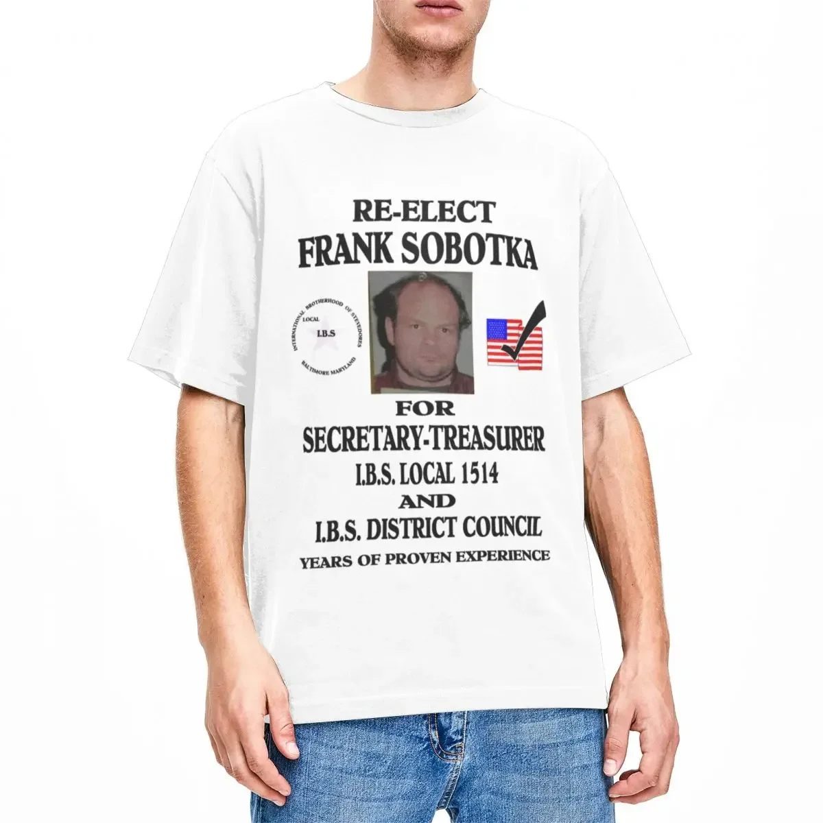 Re-Elect Frank Sobotka The Wire for Men Women T Shirts Accessories Novelty Tees Short Sleeve Crewneck T-Shirts Cotton Gift Tops