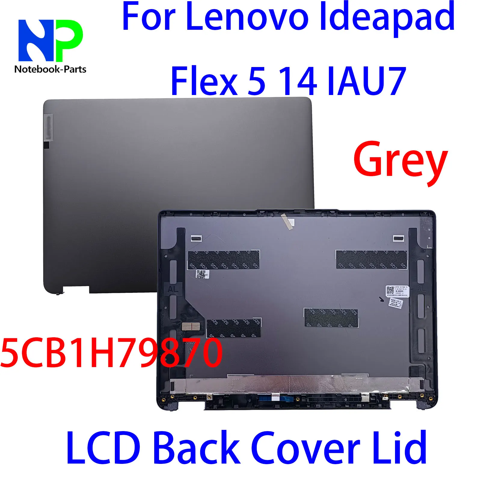 

Original New Rear Case For Lenovo Ideapad Flex 5 14 IAU7 14" LCD Back Cover Lid Grey 5CB1H79870 460.0RH20.0001