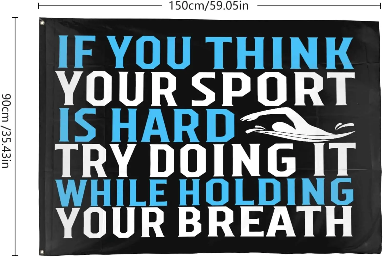 Flagicts 100% Polyester If You Think Your Sport Is Hard Try Doing It Holding Breath Flags