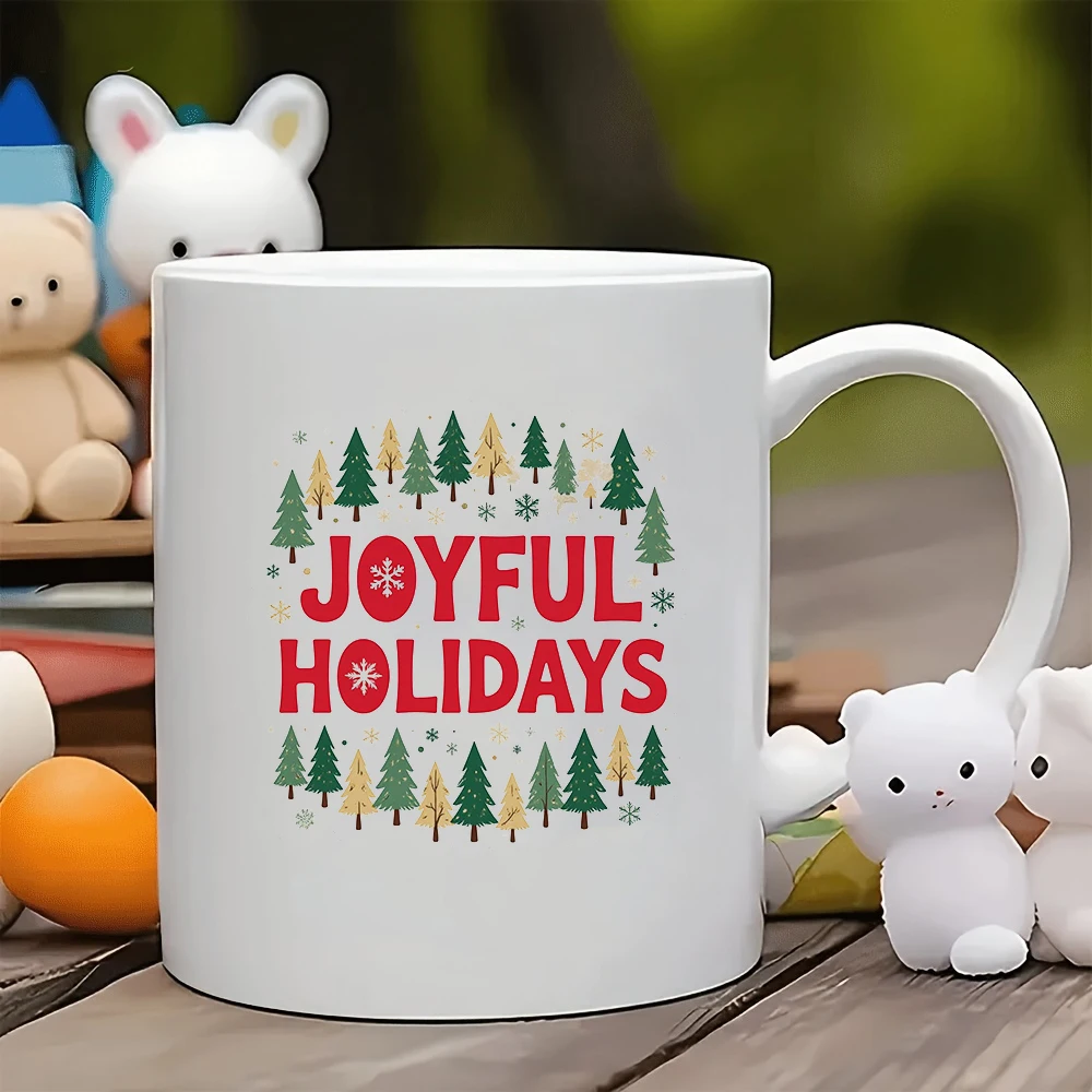 

11oz Cup + JOYFUL HOLIDAYS cartoon Christmas tree snowflake gift kids cup family office coffee mug Christmas present