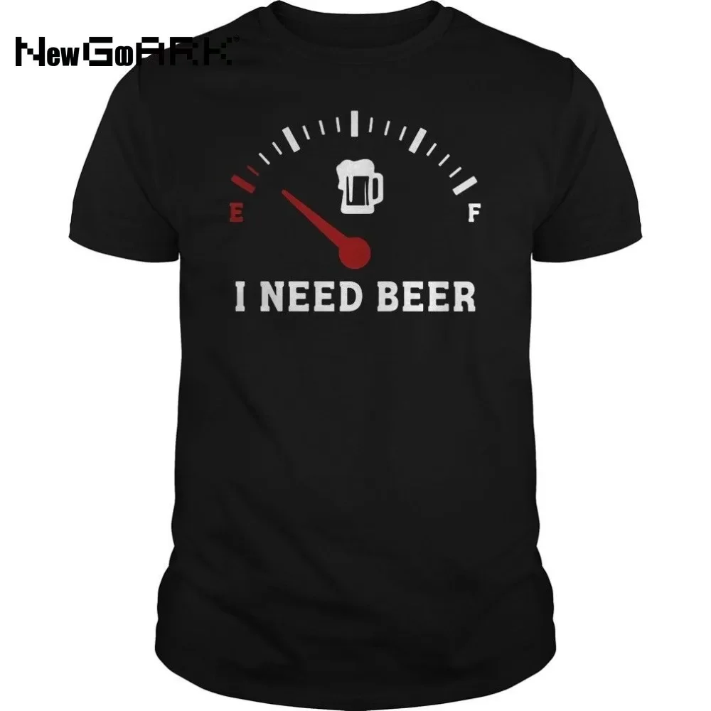 T-Shirt Fuel Gauge I Need Beer Shirt Black Full Brand  Men  Fashion Round Neck Best Selling Male Natural  Adult