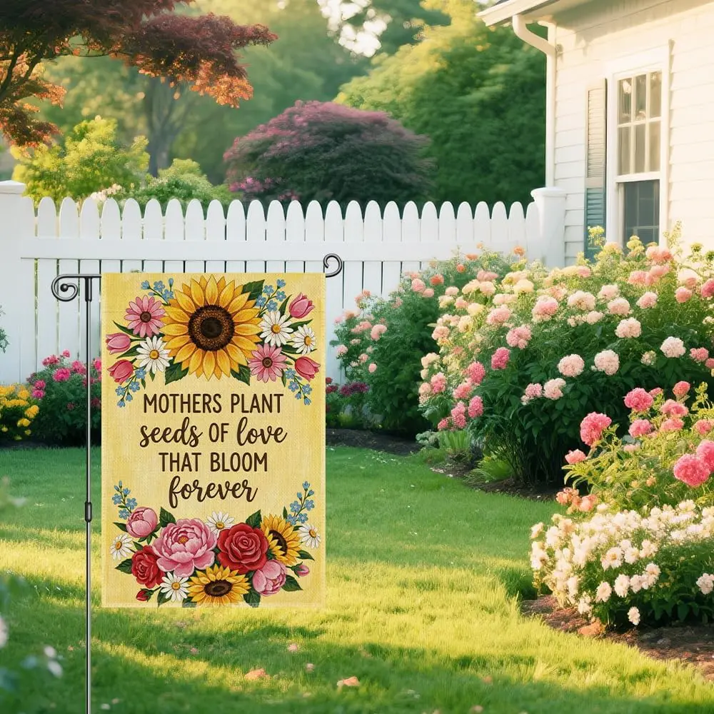 Mothers Plant Seeds Of Love That Bloom Forever Garden Flag, Floral Mom Quote Yard Banner, Birthday Christmas Appreciation Gi yyi