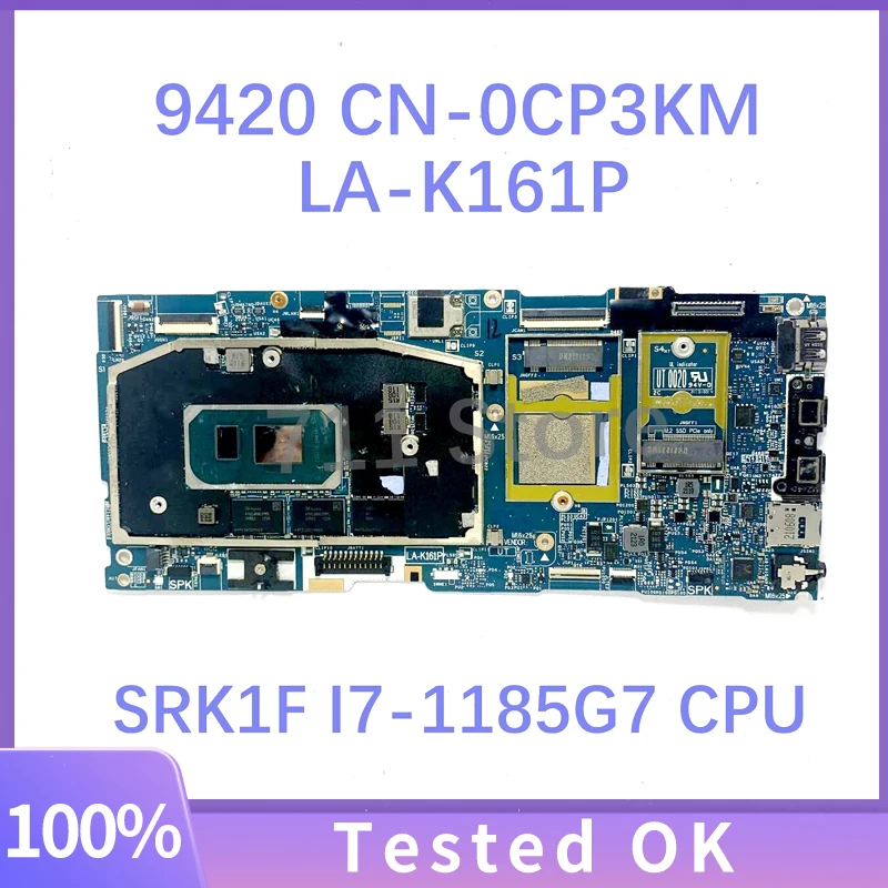 Mainboard CN-0CP3KM 0CP3KM CP3KM FDB41/FDB42 LA-K161P W/ SRK1F I7-1185G7 CPU For DELL 9420 Laptop Motherboard 100%Full Tested OK