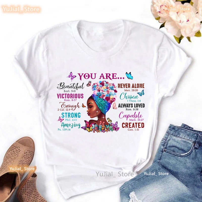 Your Are Beautiful/Never Alone/Strong/Amazing/Capable Graphic Print T Shirt Women Black Girls Magic Butterfly T-Shirt Female