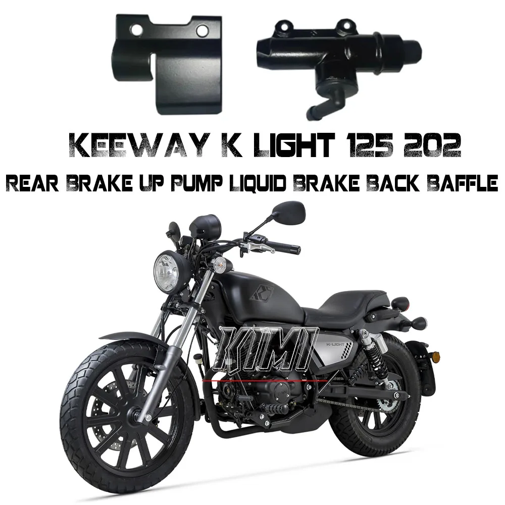 

Motorcycle Rear Brake Up Pump Rear Foot Pump Liquid Brake Back Baffle Accessories For KEEWAY K Light 125 202 KLight 125 202