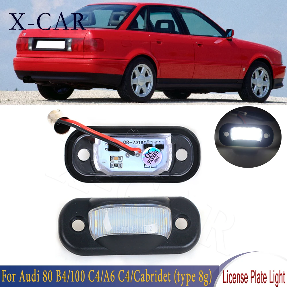 X-CAR 2pcs LED Car License Plate Lights Led Number Light Lamps For Audi 80 B4 91-95/Cabridet (type 8g) 91-00/100 C4 90-94/A6 C4