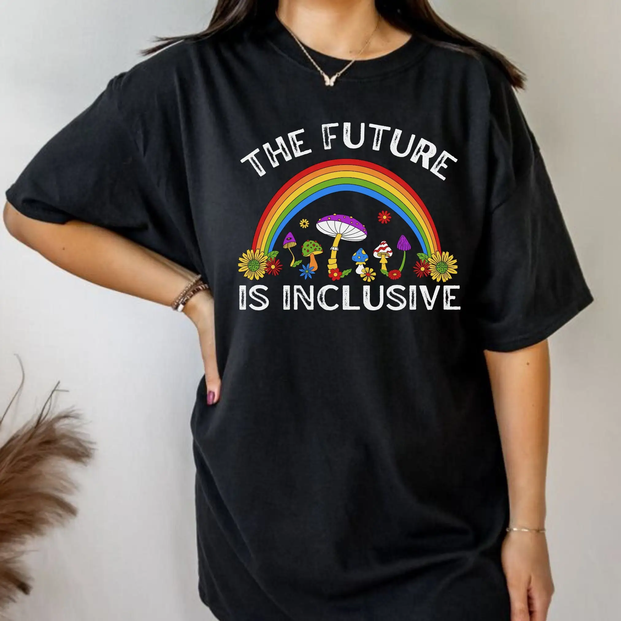 The Future Is Inclusive Slogan Women T-shirt Cute Cartoon Sewant Mushrooms Rainbow Print Female Shirt Trend Casual Sweet Tee