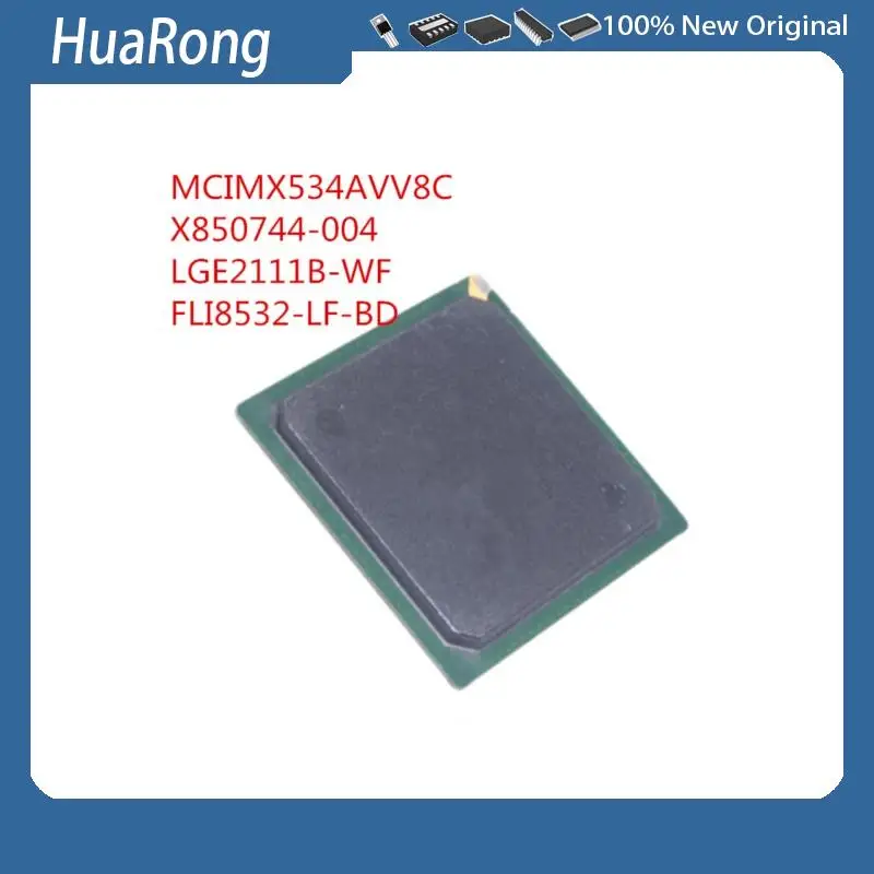 2PCS/LOT    MCIMX534AVV8C   MCIMX534   MCIMX534A    X850744-004   LGE2111B-WF   LGE2111B      FLI8532-LF-BD   FLI8532-LF    BGA