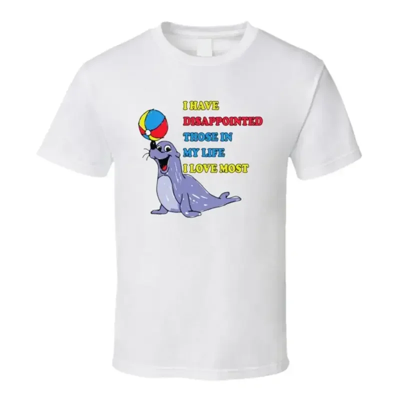 I Have Disappointed Those In My Life Love Most T Shirt