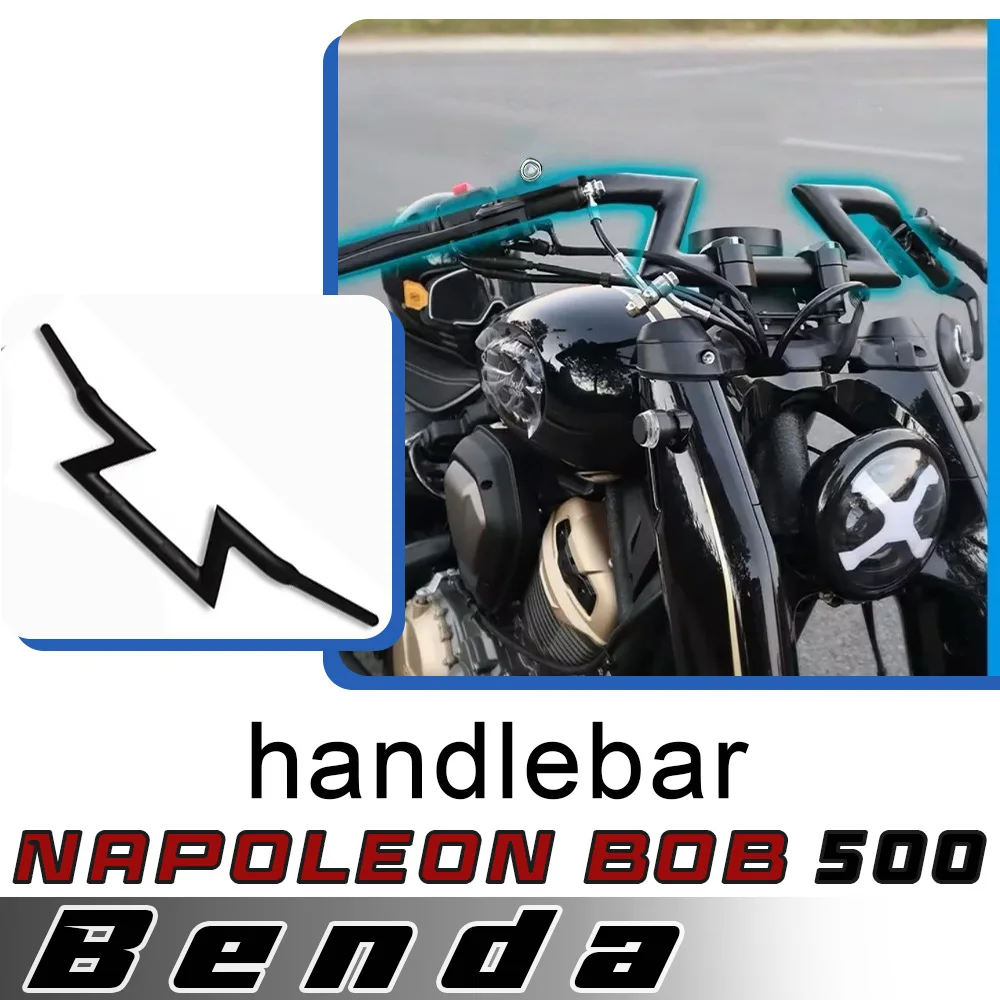 

For BENDA Napoleonbob 500 handlebars retro lightning handlebars high handlebars steering handlebars for benda napoleonbob 500