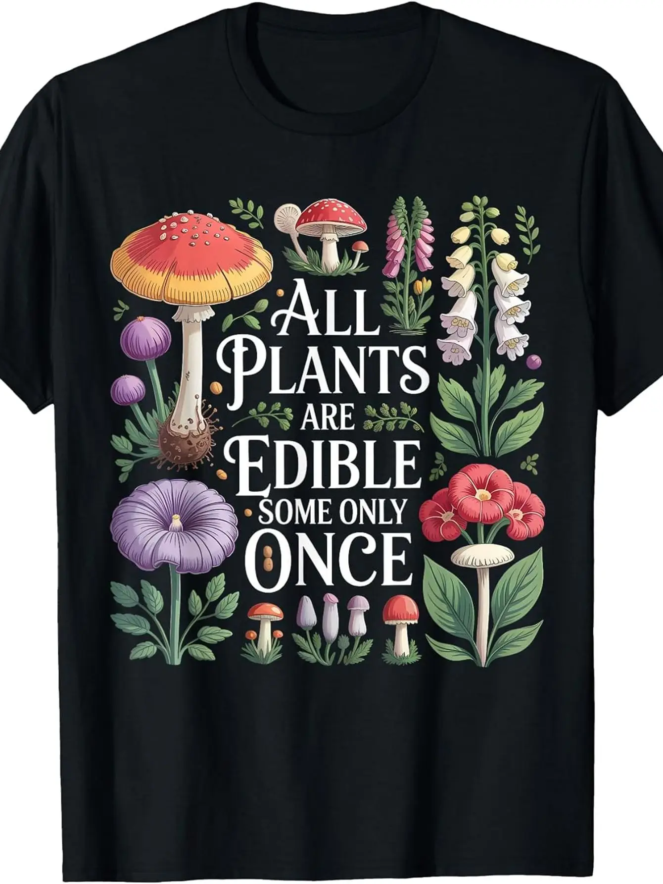 All Plants Are Consumable Some Only Once Funny Gardening Plant T-Shirt Fashion Printed Crew Neck T-shirt Soft And Relaxed Fit Versatile Casual Wear for Style Fans Perfect for Summer, Spring, Autumn And Everyday Outfits