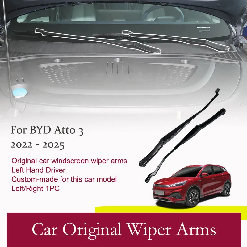 Car Front Wiper Arms For BYD Atto 3 Yuan Plus SC2E 2022 2023 2024 2025 Left Hand Driver Windscreen Wipers Wear Parts Accessories