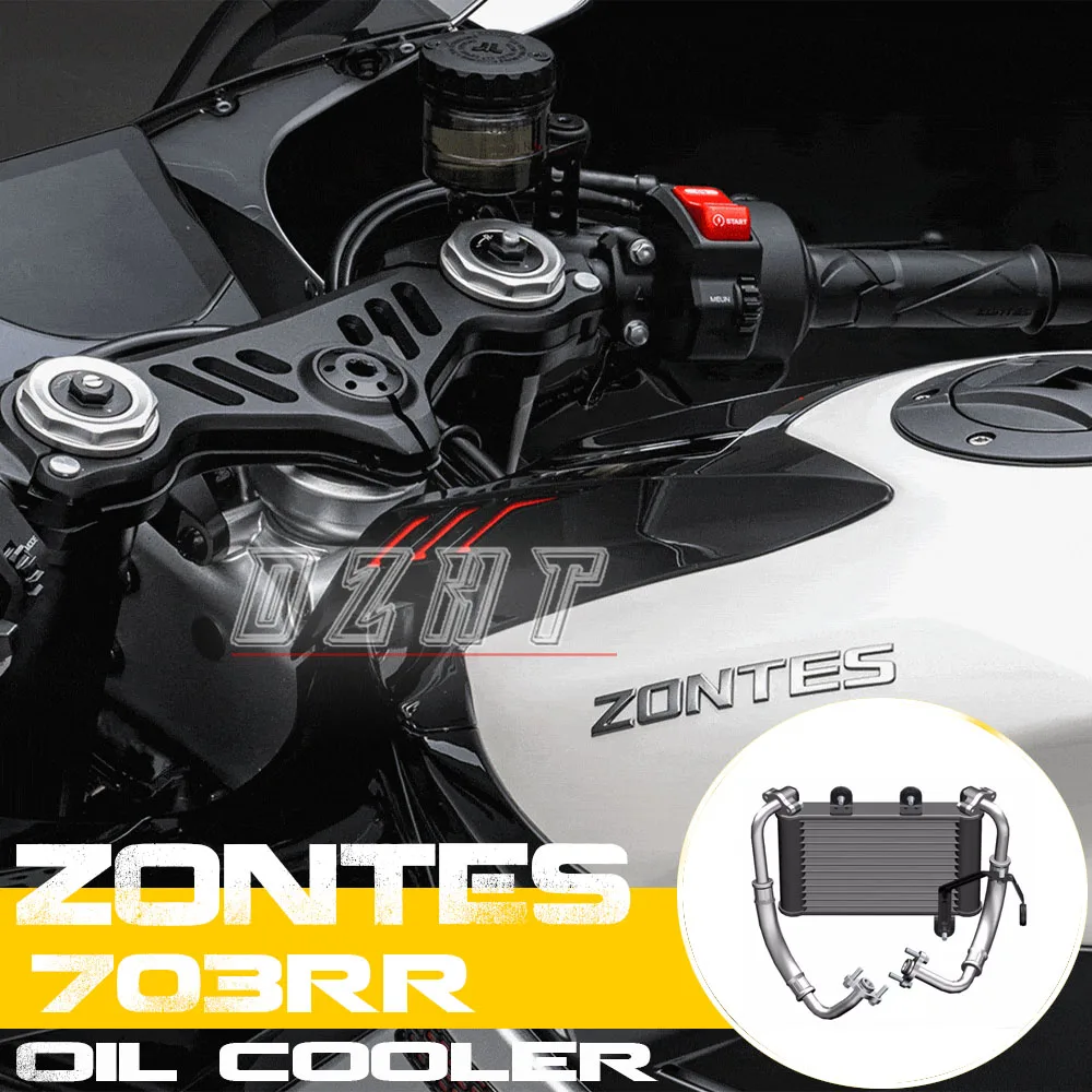

FOR ZONTES 703RR Motorcycle Original Accessories Oil Cooler Radiator Condenser Accessories Engine Inlet And Outlet Oil Pipes