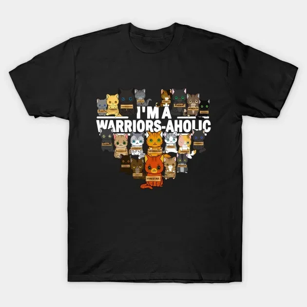 I'm A Warriors-aholic. Novelty Cat Lovers Warrior Gift T Shirt. New 100% Cotton Short Sleeve O-Neck T-shirt Casual Mens Top