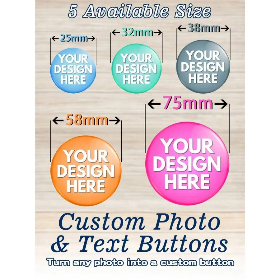 

1/3/5/10/30/50/100/500pcs Custom Your Design Button Badge Pin Custom Text/ Logo/ Photo Button Pin Badge Personalized Text Badge