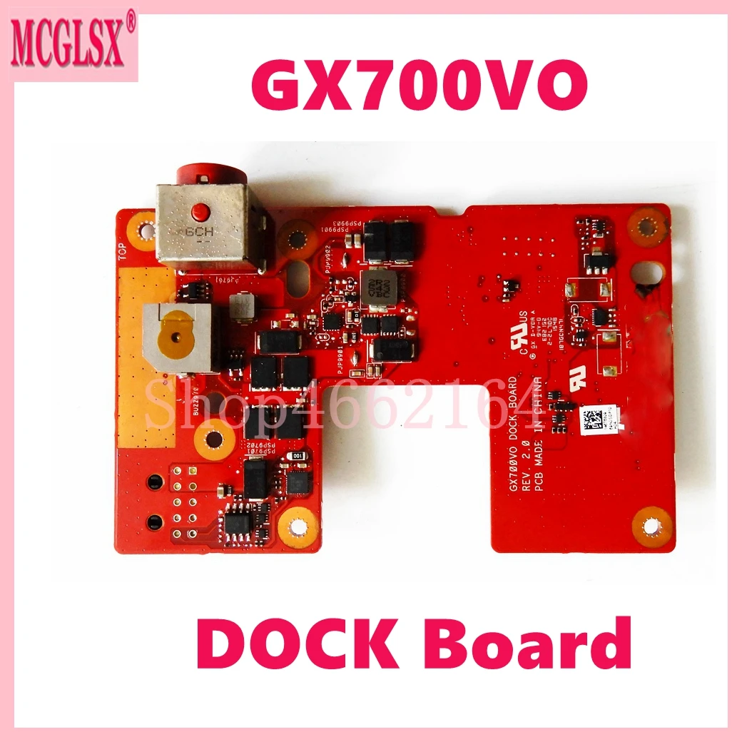 GX700VO DOCK _board REV2.0 For ASUS Laptop GX700 GX700V GX700VO G701VO G701V IO power board DC Power Jack Board