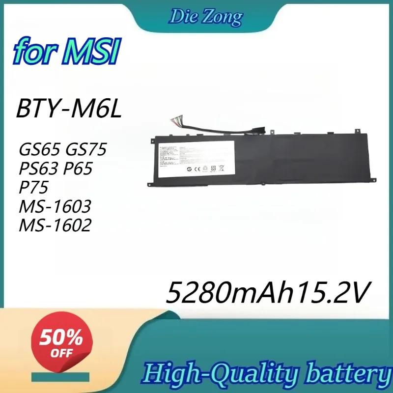 

High-Quality 5280mAh 15.2V BTY-M6L Replacement Laptop Battery for MSI GS65 GS75 PS63 P65 P75 MS-1603 MS-1602 Fast Shipping