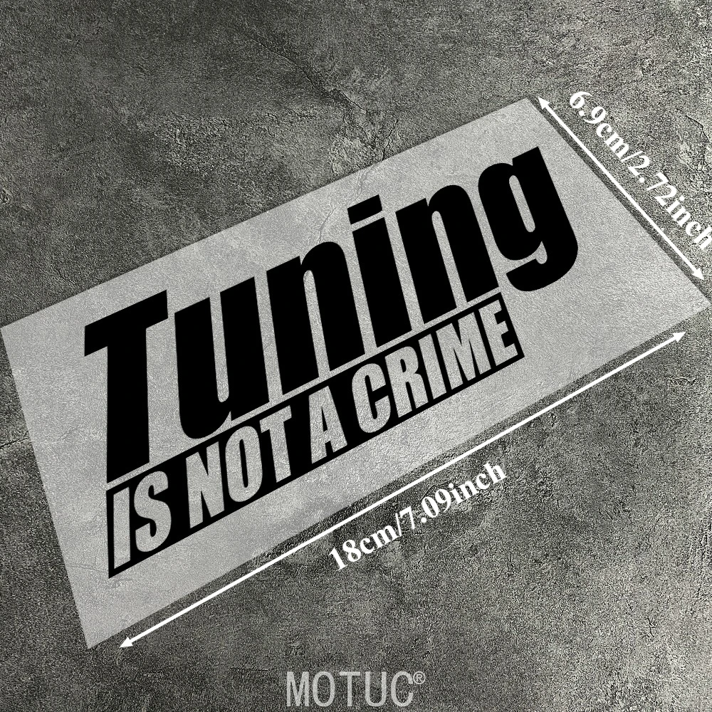 Tuning Is Not A Crime Motorcycle Sticker Waterproof Vinyl Decal for Fairing Side Panel Fuel Tank Tailbox Auto Window Door