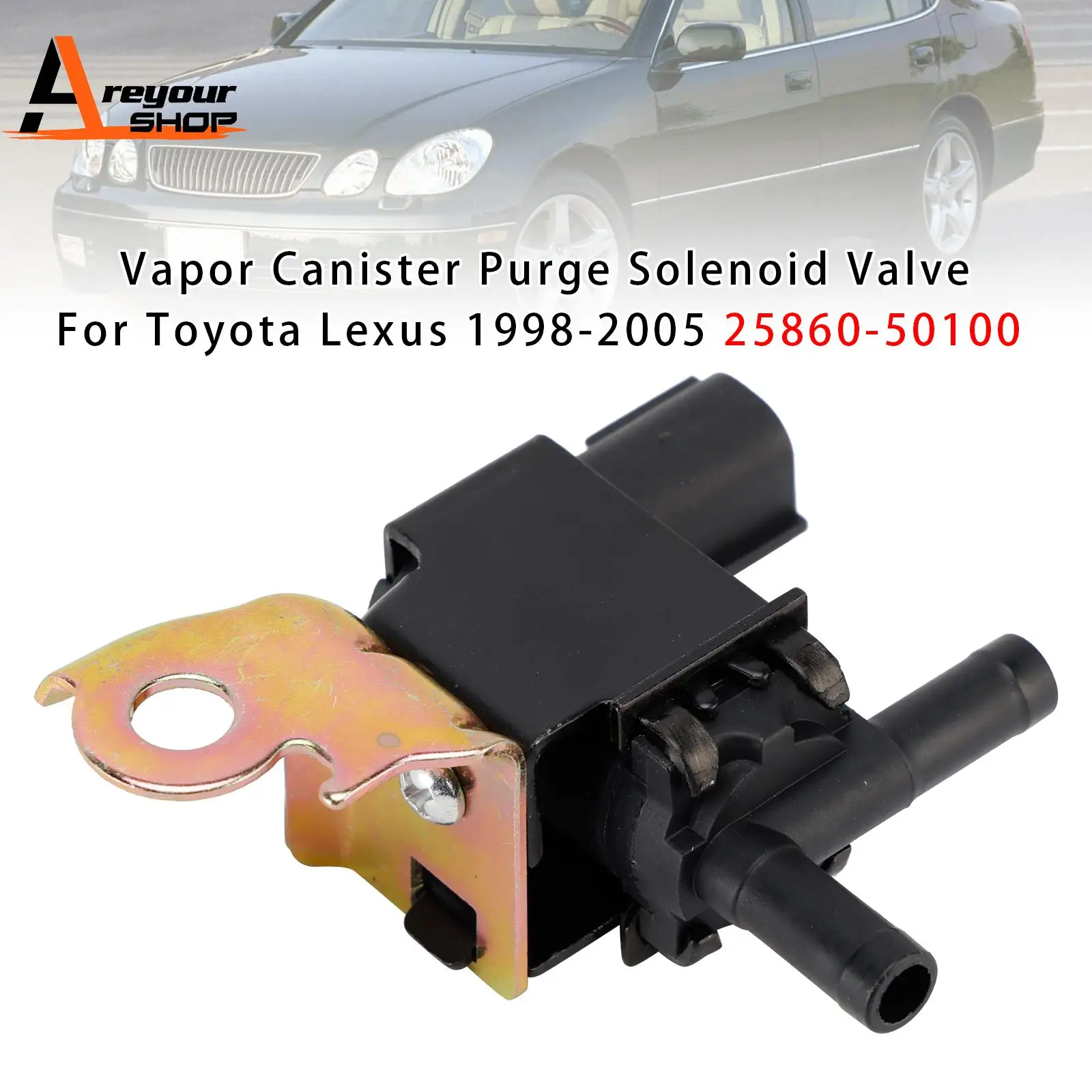 Vapor Canister Purge Solenoid Valve for Toyota Lexus 1998 1999 2000 2001 2002 2003 2004 2005 25860-50100