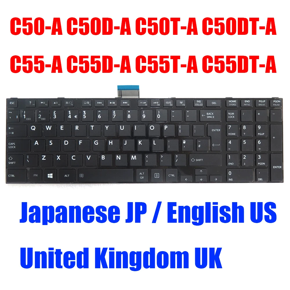 

US UK JP Laptop Keyboard For Toshiba For Satellite C50-A C50D-A C50T-A C50DT-A C55-A C55D-A C55T-A C55DT-A MP-11B56GB-930B
