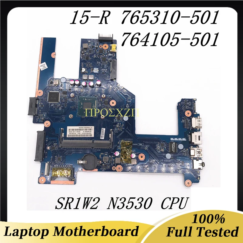 765310-001 765310-501 764105-501 High Quality For HP 15-R Laptop Motherboard LA-A994P With SR1W2 N3530 CPU 100%Full Working Well