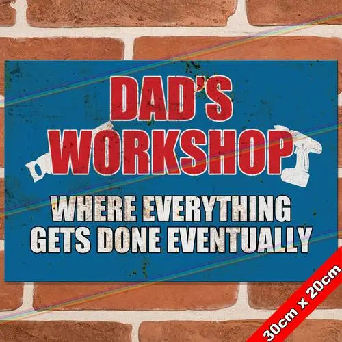 DADS WORKSHOP 30cm Metal Signs Man Cave Shed Bar Pub Garage Gift Funny Tin Sign --Tin Sign