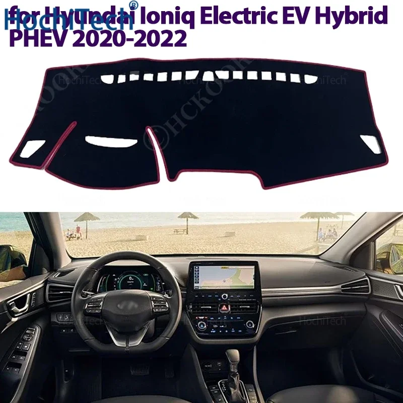 Dashboard Cover for Hyundai Ioniq Electric EV Hybrid PHEV 2020-22 Dash Board Cover Avoid Light Pad Instrument Panel Mat Carpets