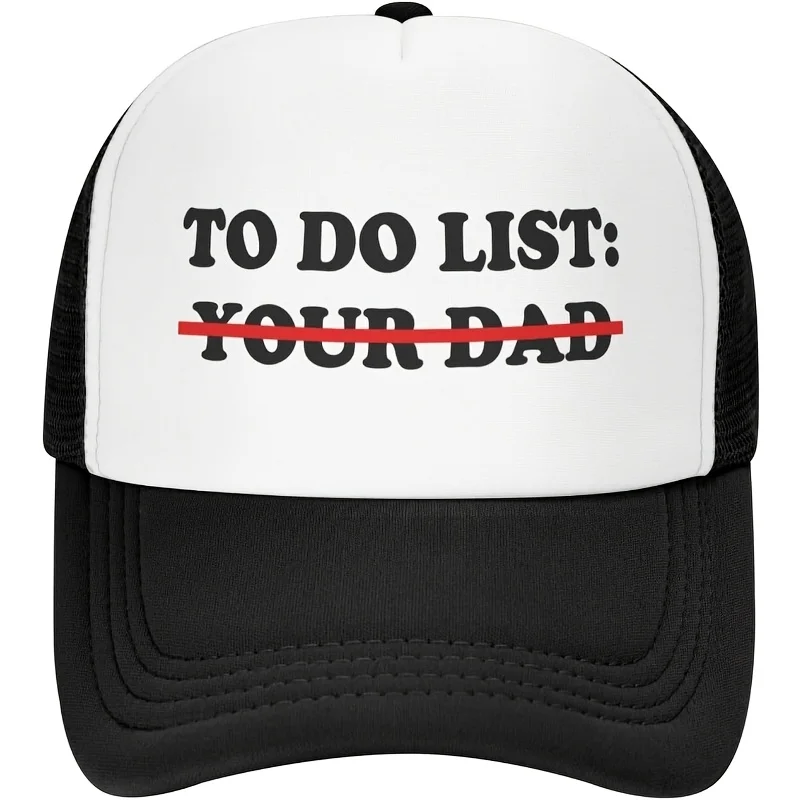 

1pc Funny "to Do List: Your Dad" Trucker Baseball Cap for Men - White Front Panel with Black Mesh Back, Breathable Casual Hat,
