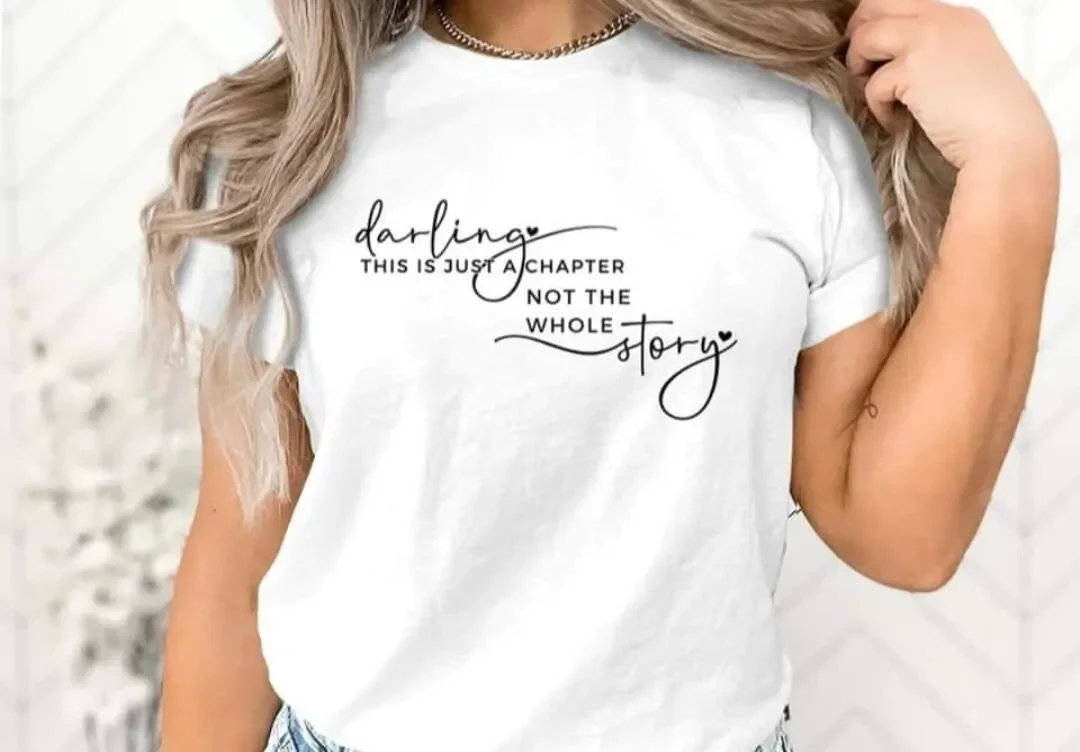 Darling This is Just a Chapter T shirt