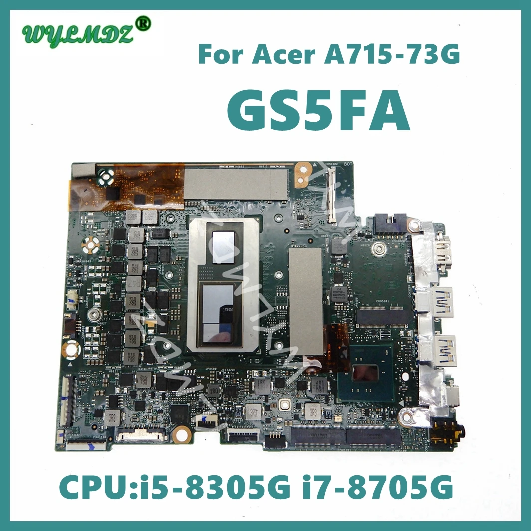 GS5FA  With i5-8305G  i7-8705G CPU Mainboard For Acer A715-73 A715-73G A715-73G-75BW Laptop Motherboard