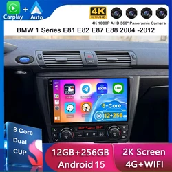 Android 15 Auto Car Radio For BMW 1 Series E81 E82 E87 E88 2004-2012 Multimedia Video Player 2Din 4G+WIFI GPS Navigation Carplay