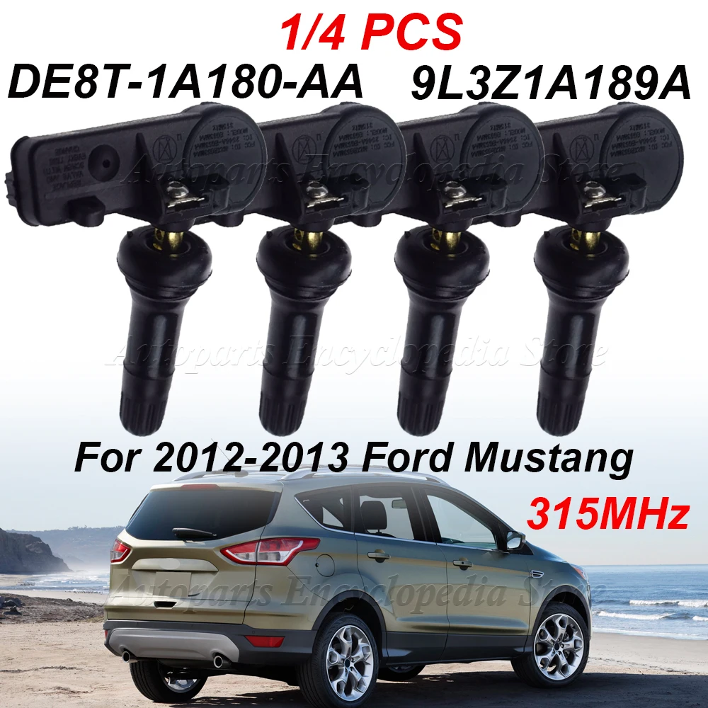 1/4PCS  For 2012-2013 Ford Mustang Fusion Escape 9L3Z1A189A 315MHz TPMS Sensor Tire Pressure Monitor  DE8T-1A180-AA