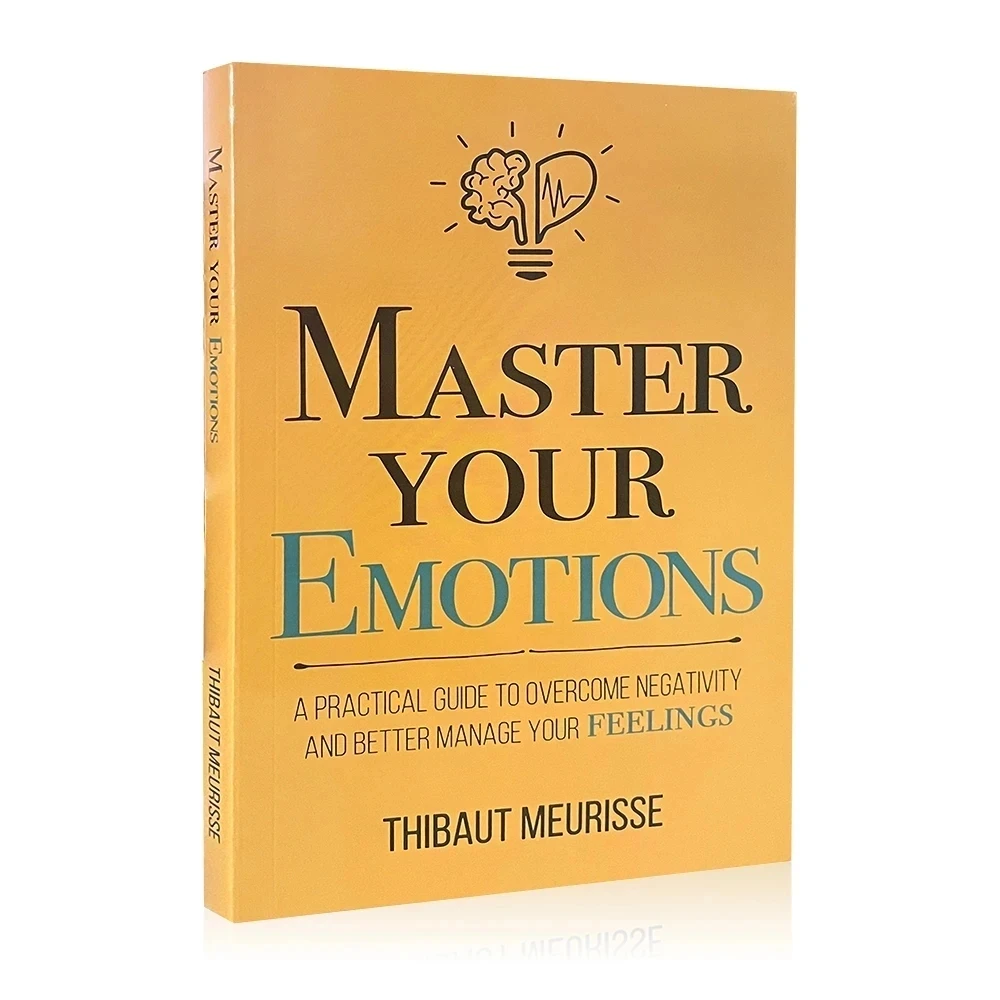 Master Your Emotions romanzo originale inglese di Thibaut Meurisse supera la negatività e gestisci meglio i tuoi sentimenti libro