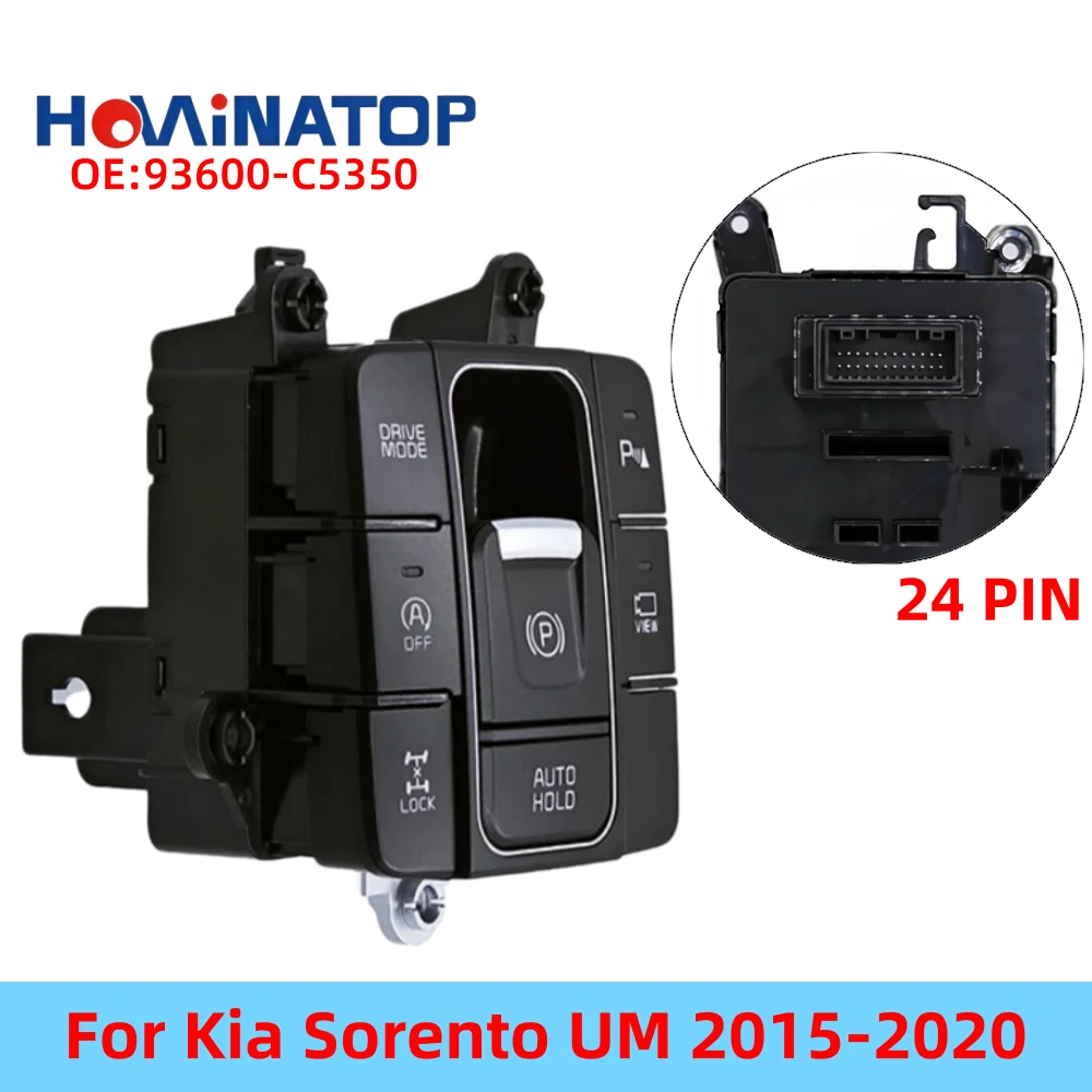 HOWINATOP 93600-C5350 24Pin Electronic EPB Parking Brake Switch With Auto Hold Drive Mode Lock View For Kia Sorento UM 2015-2020