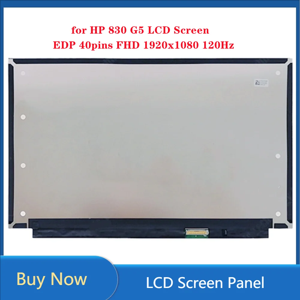 

13.3 inch LCD Screen for HP 830 G5 Laptop IPS Panel EDP 40pins FHD 1920x1080 120Hz