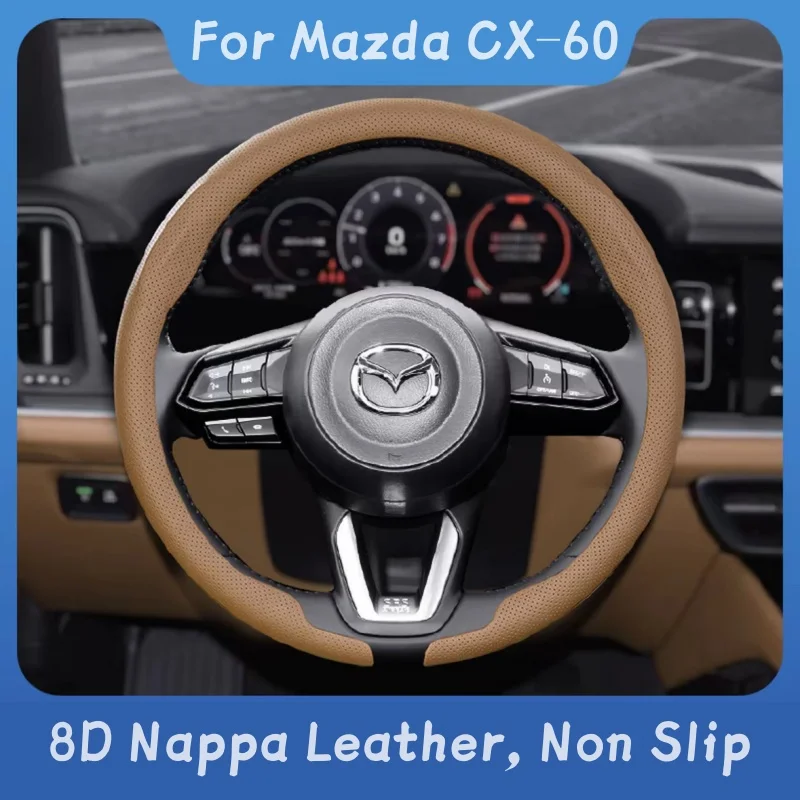 

8DNappa leather Car Steering Wheel Cover For Mazda CX60 CX-60 2022 2023 2024 2025 Non-Slip Washable Auto Accessories