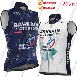 2026 Bahrain Victorious Team Wind Vest Cycling Vest Windproof Lightweight Race Road Cycling Jersey Sleeveless MTB Maillot Ropa