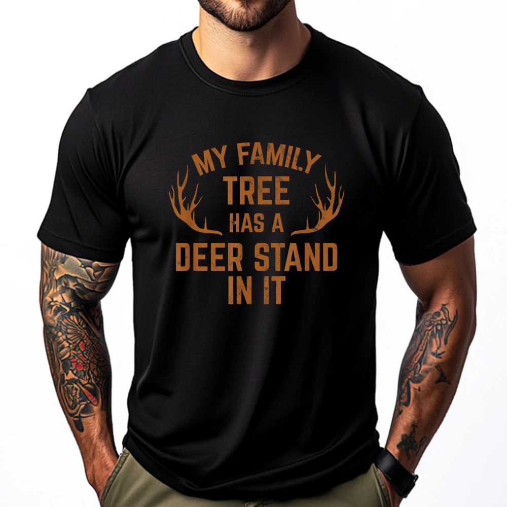 My Family Tree Has A Deer Stand In It Hunting Tshirt Funny T Shirts Fashionable and Trendy Camisetas De Hombre Vegan