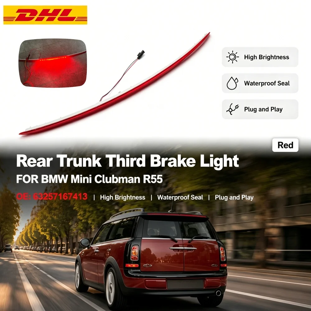 Neue rote LED-Bremsleuchte für den Kofferraum, dritte Bremsleuchte, hochmontierte Bremsleuchte für BMW Mini Clubman R55 OEM 63257167413