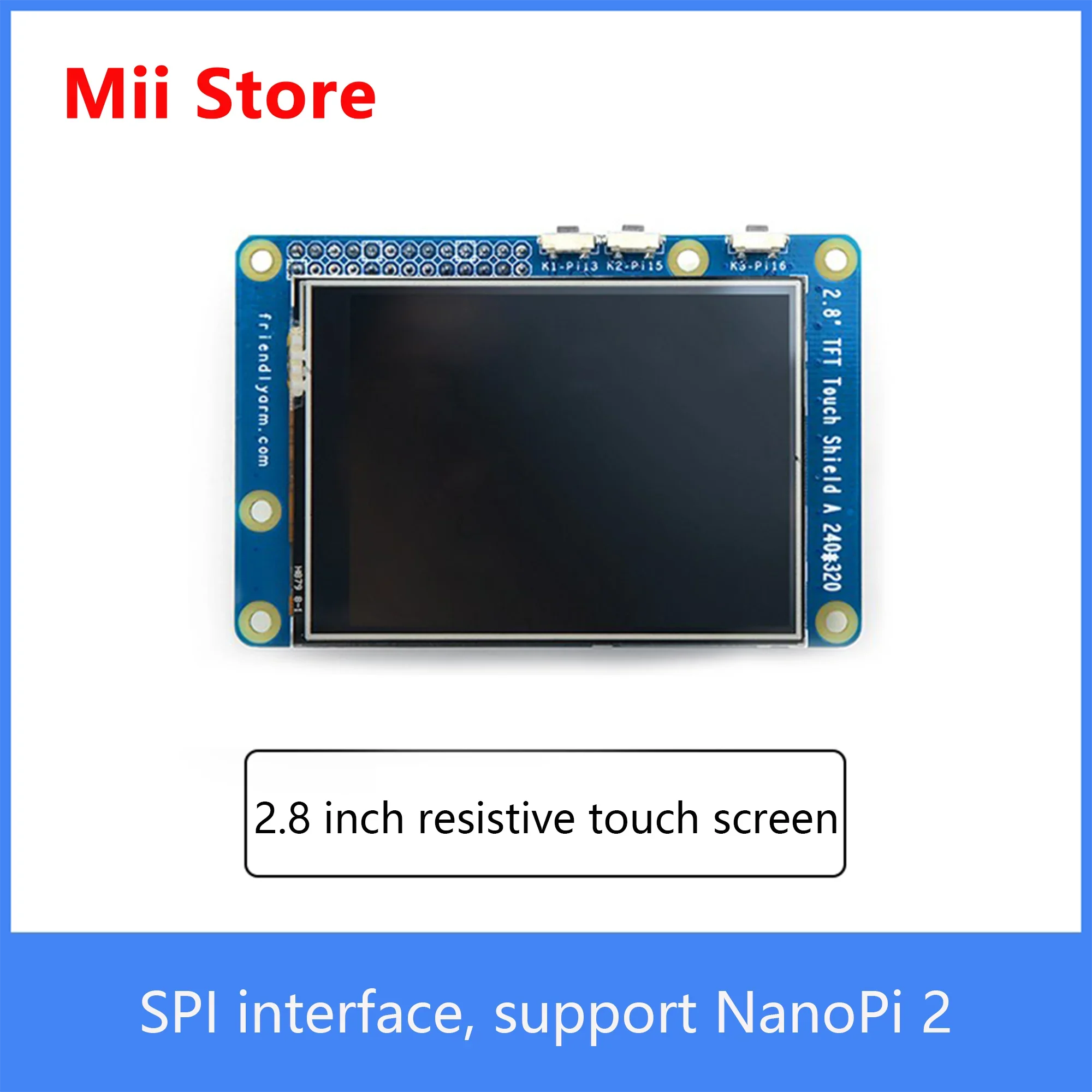 NanoPi  2.8Inch Resistive Touch Screen