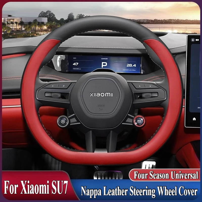 

For Xiaomi SU7 Nappa Leather Steering Wheel Cover Anti Slip Four Season Universal Car Interior Modified Accessories
