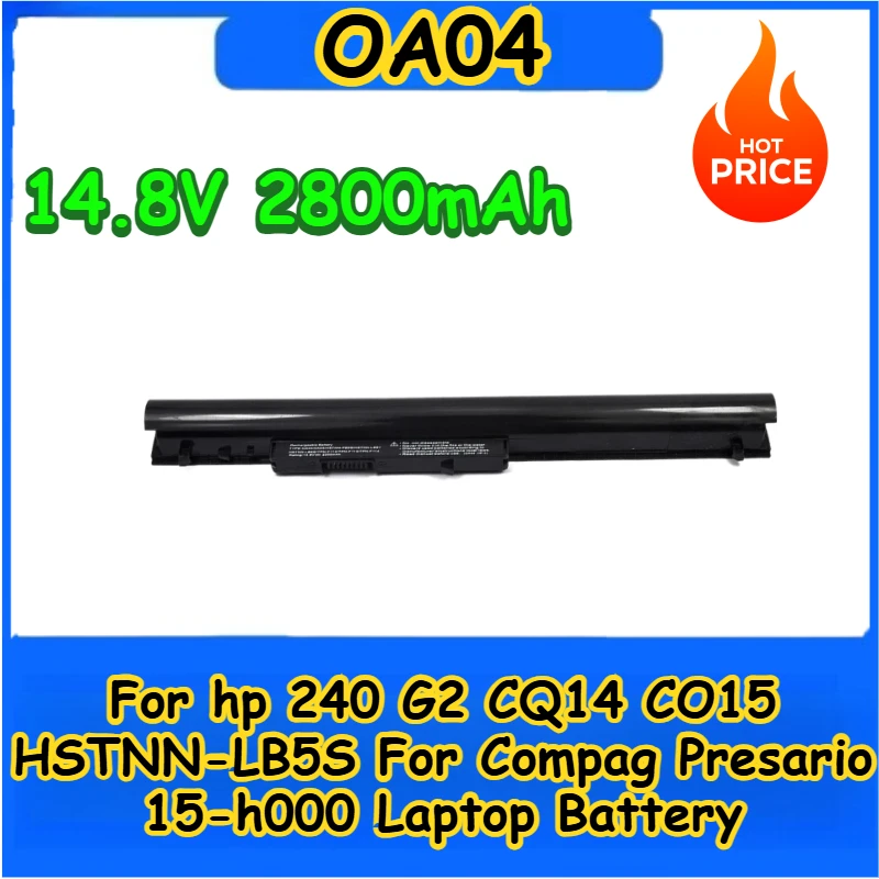 

Новый сменный аккумулятор для ноутбука 14,8 В 2800 мАч OA04 для hp 240 G2 CQ14 CQ15 HSTNN-LB5S HSTNN-PB5S для Compaq Presario 15-h000