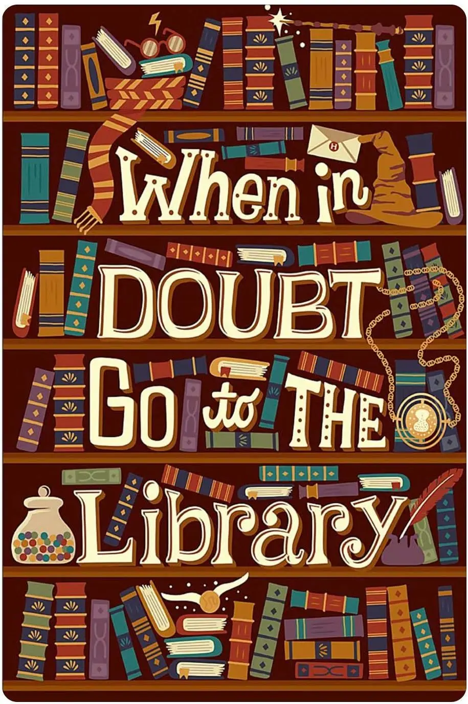 When in Doubt Go to The Library Tin Sign Sign Vintage Look tin Sign Bar Cafe Sign Metal Art Decor Iron Painting 8x12 inch