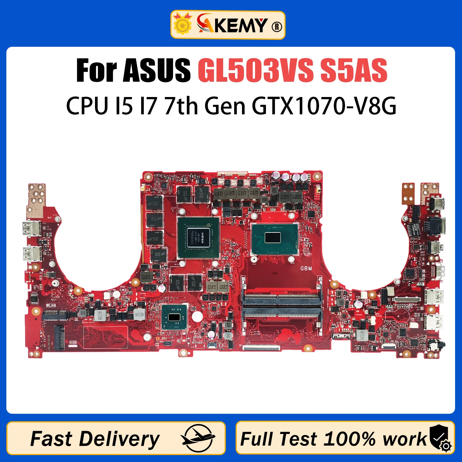 AKEMY GL503VS Mainboard For ASUS ROG STRIX GL503VS Laptop Motherboard I5-7300HQ I7-7700HQ CPU GTX1070-V8G DDR4 TEST OK