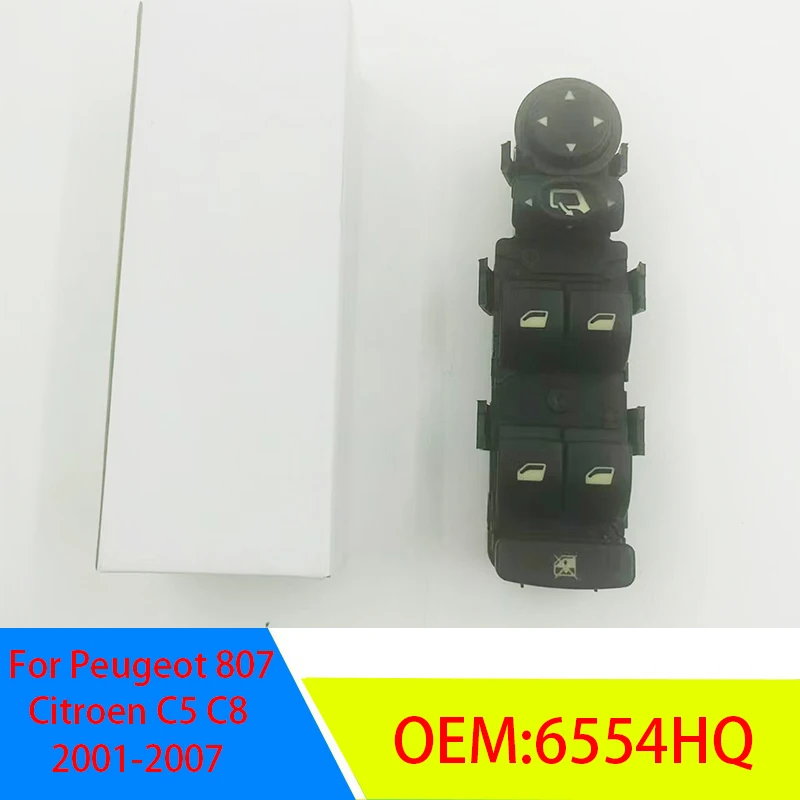 6554.HQ For Peugeot 807 Citroen C5 C8 2001-2007 High Quality Driver Left Master Power Window Switch Control Button 6554HQ