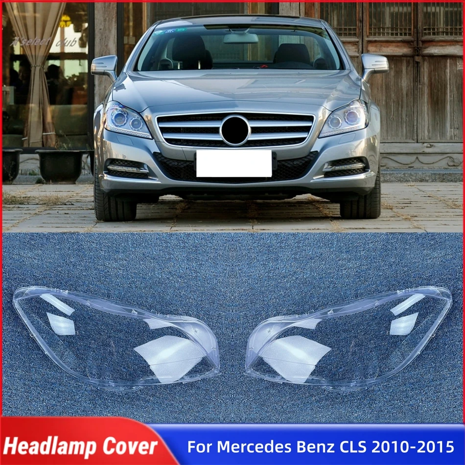

For Mercedes Benz CLS W218 CLS260 CLS300 CLS350 CLS400 2010 2011 2012 2013 2014 2015 Car Accessories For Cars Front Lamp Cover