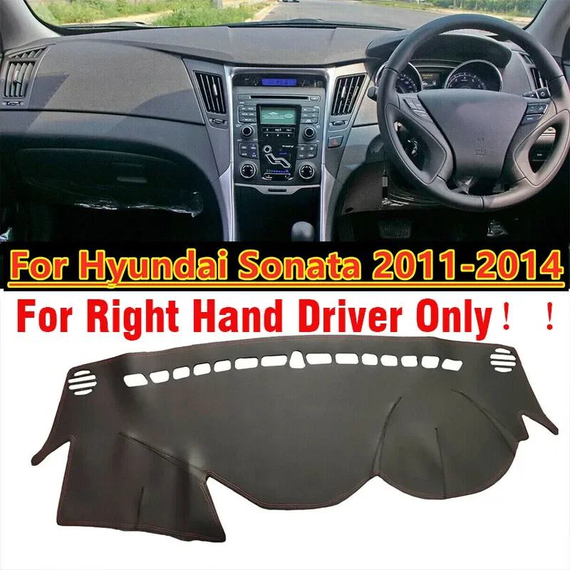 RHD For Hyundai Sonata 2011-2014 Leather Dashboard Dash Pad Cover Protector Mat